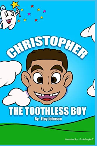 Beispielbild fr Christopher The Toothless Boy zum Verkauf von ThriftBooks-Atlanta