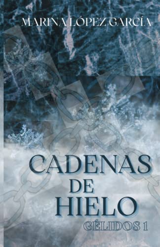9781795253413: GLIDOS 1: Cadenas de hielo (Spanish Edition)
