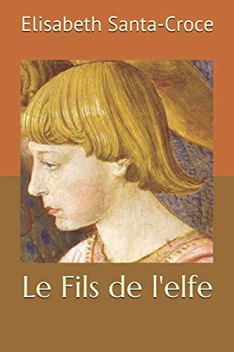 Stock image for Le Fils de l'elfe (Conte merveilleux) for sale by Revaluation Books