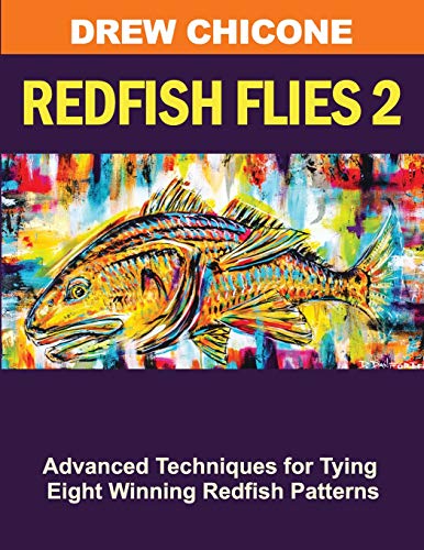 Beispielbild fr Redfish Flies 2: Advanced Techniques for Tying Eight Winning Redfish Patterns zum Verkauf von Lucky's Textbooks