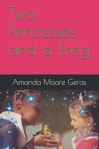 Beispielbild fr Two Princesses and a Frog zum Verkauf von Revaluation Books