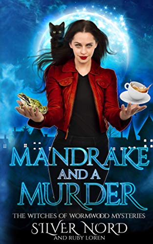 Imagen de archivo de Mandrake and a Murder: Mystery (The Witches of Wormwood Mysteries) a la venta por SecondSale