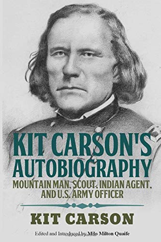 Stock image for Kit Carson's Autobiography for sale by Irish Booksellers