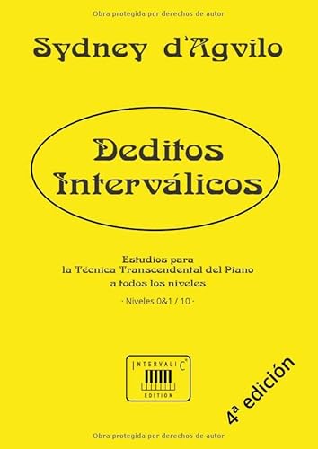 Imagen de archivo de Deditos intervlicos: Estudios para la Tcnica Transcendental del Piano: Niveles 0-1 de 10 (Obras para el Estudio de la Tcnica Transcendental del Piano, a todos los niveles, en 10 volmenes) a la venta por Revaluation Books