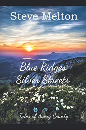 Imagen de archivo de Blue Ridges Silver Streets a la venta por Revaluation Books