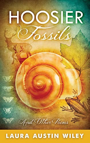 Stock image for Hoosier Fossils: and other poems for sale by Lucky's Textbooks
