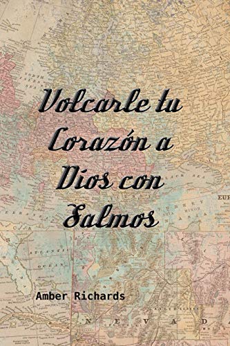 Imagen de archivo de Volcarle tu Corazn a Dios con Salmos (Spanish Edition) a la venta por Lucky's Textbooks