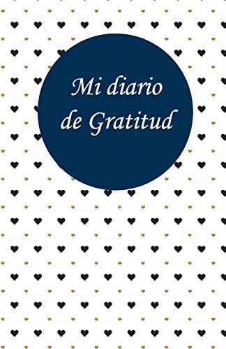 9781795375054: Mi diario de gratitud: 365 dias de agradecimientos: Diario de agradecimientos (gratitude journal)