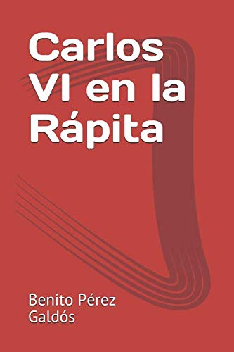 Beispielbild fr Carlos VI en la Rpita zum Verkauf von Revaluation Books