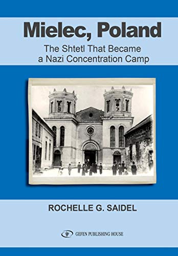 9781795392051: Mielec, Poland: The Shtetl That Became a Nazi Concentration Camp