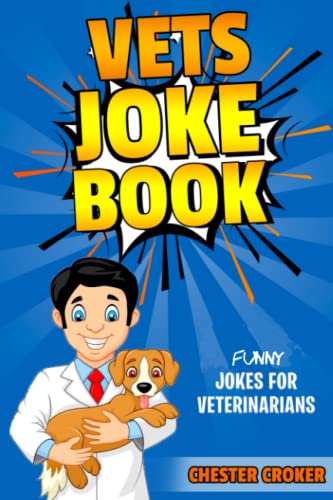 Stock image for Vets Joke Book: Funny Jokes For Veterinarians for sale by SecondSale