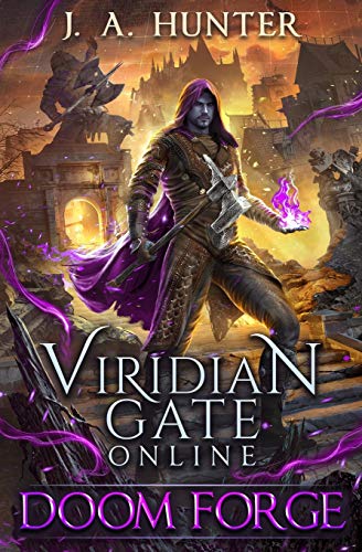 

Viridian Gate Online: Doom Forge: A litRPG Adventure (The Viridian Gate Archives) Paperback