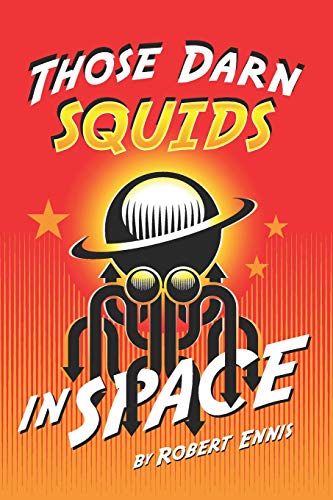 Imagen de archivo de Those Darn Squids in Space a la venta por THE SAINT BOOKSTORE