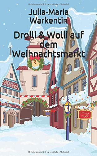 Beispielbild fr Drolli & Wolli auf dem Weihnachtsmarkt (Lustige Tiergeschichten) zum Verkauf von Revaluation Books