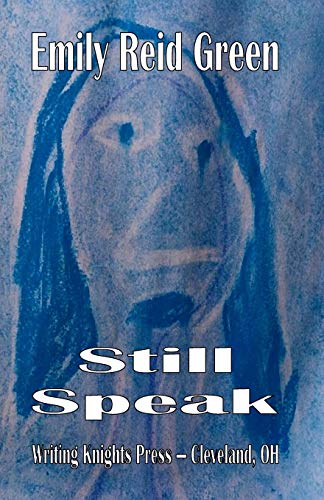 Stock image for Still Speak for sale by Lucky's Textbooks