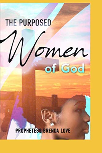 Imagen de archivo de The Purposed Women of God a la venta por Revaluation Books