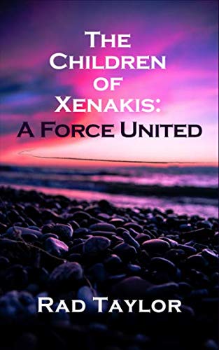 Imagen de archivo de The Children of Xenakis: A Force United a la venta por Revaluation Books