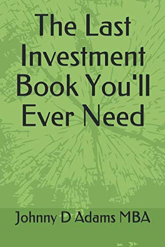 Stock image for The Last Investment Book You'll Ever Need for sale by Revaluation Books