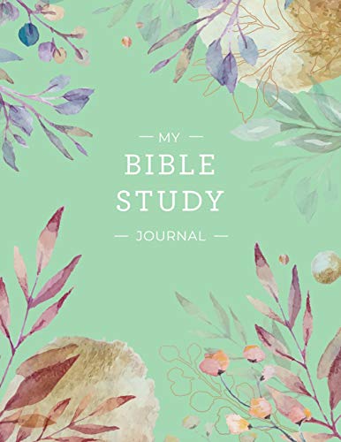 Imagen de archivo de My Bible Study Journal: Beautiful Floral Bible Study and Prayer Journal for Women (Floral Prayer Journals) a la venta por Revaluation Books