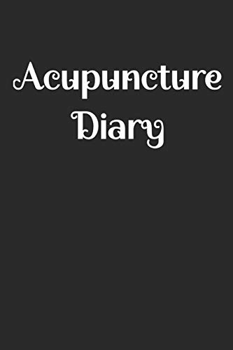 Stock image for Acupuncture Diary -- Blank lined notebook journal for sale by Revaluation Books