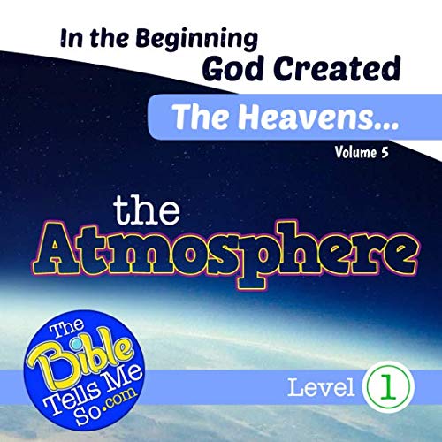 Stock image for In the Beginning God Created the Heavens - The Atmosphere for sale by SecondSale
