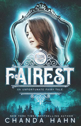 Imagen de archivo de Fairest (An Unfortunate Fairy Tale) a la venta por HPB-Red