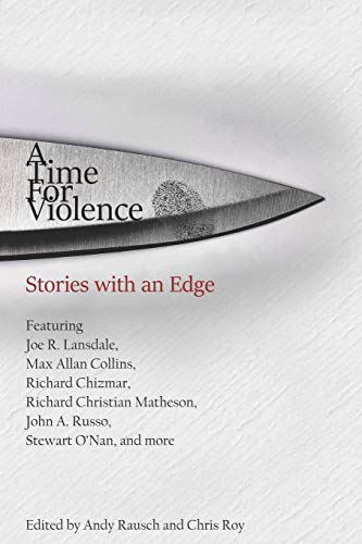 Imagen de archivo de A Time For Violence: Stories with an Edge a la venta por WorldofBooks