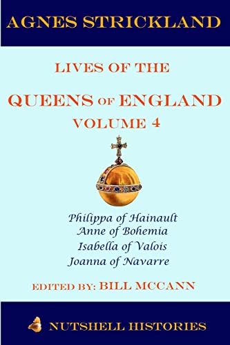9781795549912: Agnes Strickland Lives of the Queens of England Volume 4