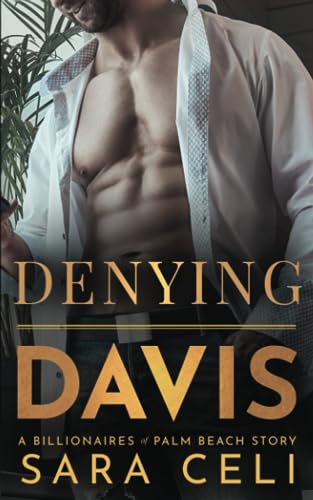 9781795559829: Denying Davis: A Billionaires of Palm Beach Story