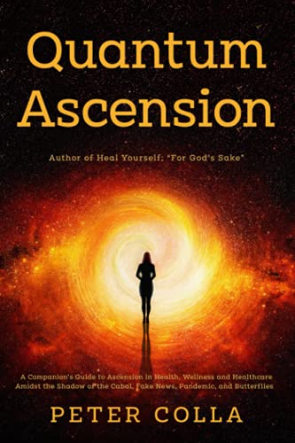 Image d?archive pour Quantum Ascension: A Companion's Guide to Ascension in Health, Wellness and Healthcare amidst the shadow of the Cabal, Fake News, Pandemic, and Butterflies
