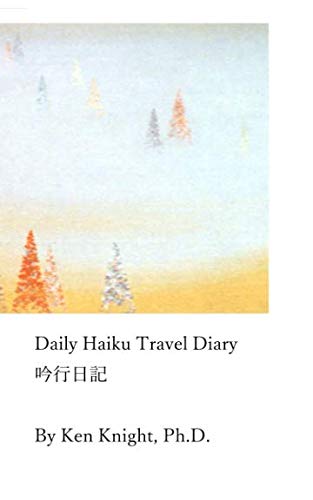 Beispielbild fr Daily Haiku Travel Diary: ???? zum Verkauf von Revaluation Books