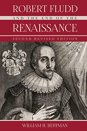 9781795592413: Robert Fludd and the End of the Renaissance: Second Revised Edition