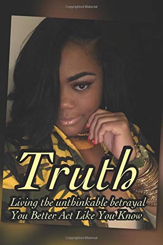 Imagen de archivo de Truth: You better act like you know a la venta por ThriftBooks-Atlanta