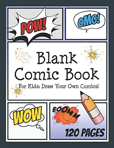 Stock image for Blank Comic Book for Kids: Draw your own Comics: Create your own Comic Cartoons. 120 Page Comic Journal filled with Blank Comic Panels 8.5 x 11" A4 (Blank Comic Books for Creative Kids) for sale by Revaluation Books