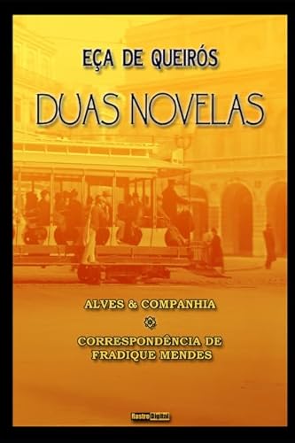 Imagen de archivo de Duas Novelas: Alves & Companhia / Correspondncia de Fradique Mendes a la venta por Revaluation Books
