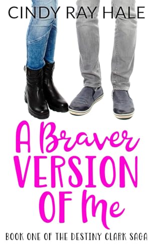 Stock image for A Braver Version of Me for sale by ThriftBooks-Atlanta