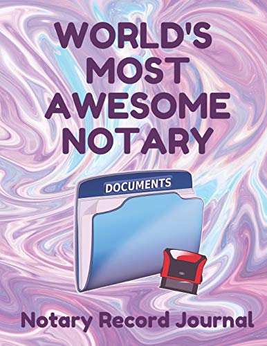 Immagine dell'editore per World's Most Awesome Notary: Notary Public Logbook Journal Log Book Record Book, 8.5 by 11 Large, Funny Cover, Purple Swirl venduto da Revaluation Books