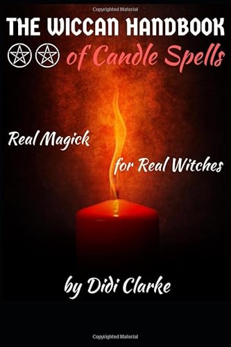 Stock image for The Wiccan Handbook of Candle Spells: Real Magick for Real Witches for sale by Revaluation Books