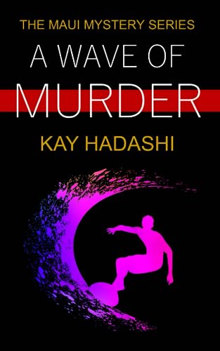 Beispielbild fr A Wave of Murder (The Maui Mystery Series) zum Verkauf von HPB-Red