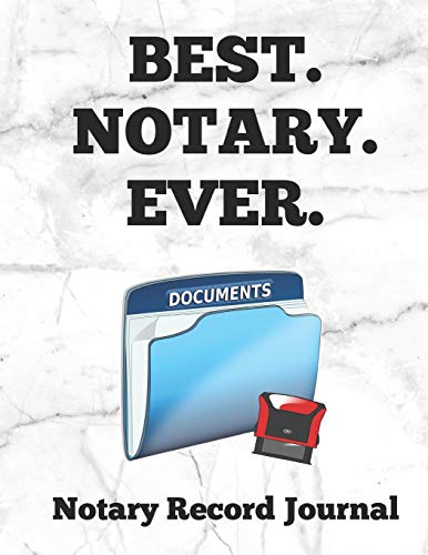 Immagine dell'editore per Best. Notary. Ever.: Notary Public Logbook Journal Log Book Record Book, 8.5 by 11 Large, Funny Cover, White Marble venduto da Revaluation Books