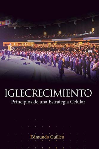Imagen de archivo de IGLECRECIMIENTO: Principios de una Estrategia Celular (Spanish Edition) a la venta por SecondSale