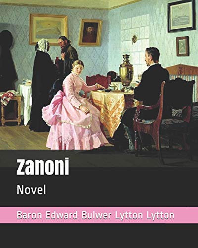 Stock image for Zanoni: Novel for sale by Revaluation Books