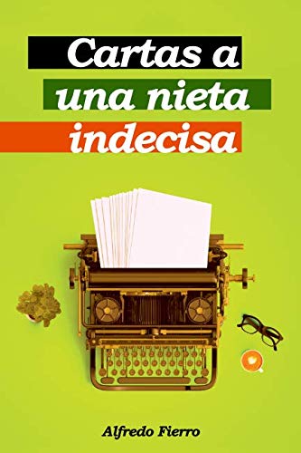 Stock image for Cartas a una nieta indecisa for sale by Revaluation Books