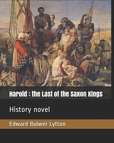 9781795703543: Harold : the Last of the Saxon Kings: History novel