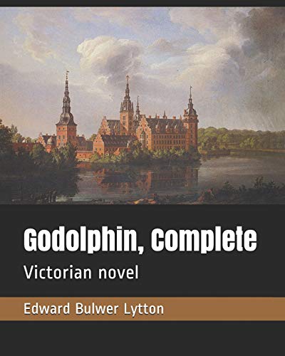 9781795712378: Godolphin, Complete: Victorian novel