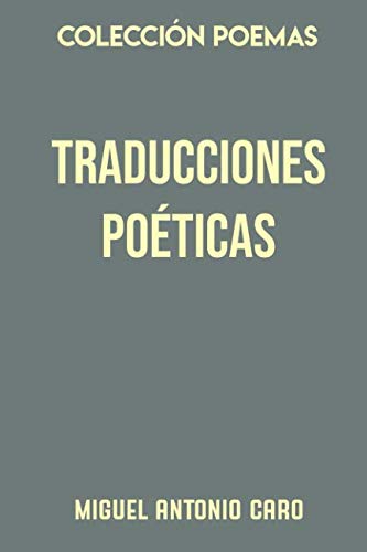 Beispielbild fr Coleccin Poemas. Traducciones poticas zum Verkauf von Revaluation Books