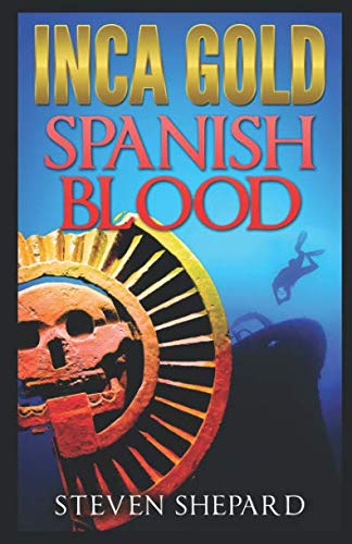 Stock image for Inca Gold, Spanish Blood for sale by HPB-Movies