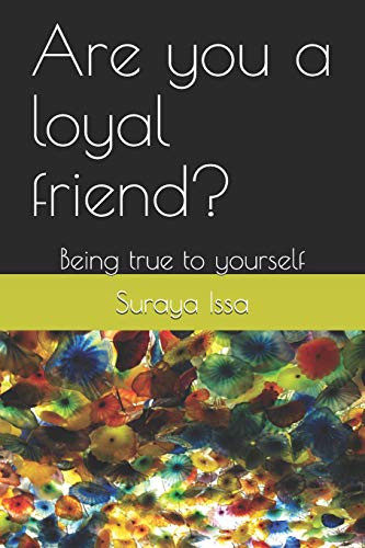 Stock image for Are you a loyal friend?: Being true to yourself for sale by Lucky's Textbooks