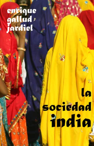 Beispielbild fr La sociedad india: Virtudes y defectos (La India milenaria) (Spanish Edition) zum Verkauf von Lucky's Textbooks