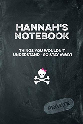 Beispielbild fr Hannah's Notebook Things You Wouldn't Understand So Stay Away! Private: Lined Journal 6x9 120 pages zum Verkauf von Revaluation Books